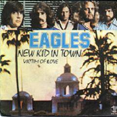 The Eagles : New Kid in Town